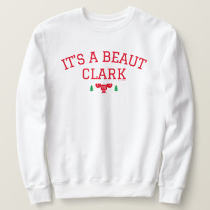 Weihnachtsfeiertag   Es ist ein Beaut Clark Sweatshirt