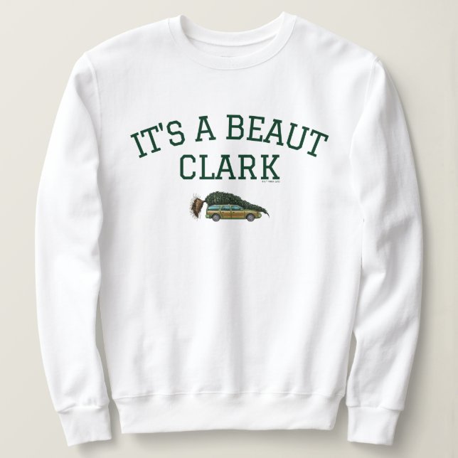 Weihnachtsfeiertag | Es ist ein Beaut Clark Sweatshirt (Design vorne)