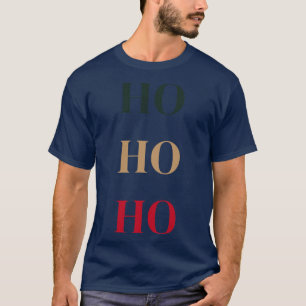 Weihnachtsfest Ho Ho Typografie Winterurlaub T-Shirt