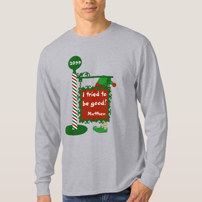 Weihnachtsfest T - Shirt "Ich habe versucht, gut z (Vorderseite)