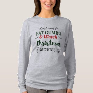 Weihnachtsfilme und Gumbo Funny Cajun Louisiana T-Shirt