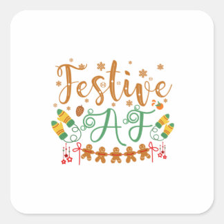 Weihnachtsgeschenk | Festive AF Cool Sassy Quadratischer Aufkleber