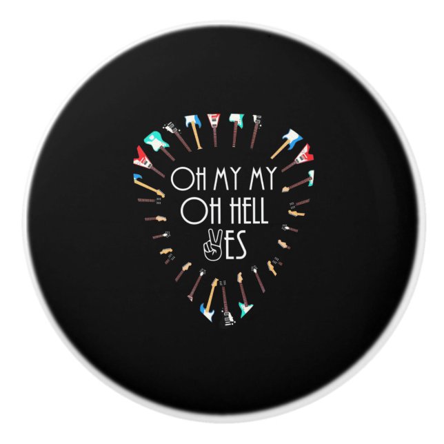 Weihnachtsgeschenk | Oh meine Gitarre Oh Hell Yes Keramikknauf (Vorderseite)