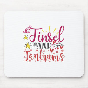 Weihnachtsgeschenk   Tinsel und Tantrum Mousepad