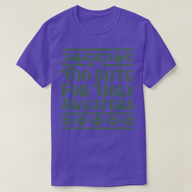 Weihnachtsgeschenk zu niedlich für hässliche Pullo T-Shirt (Design vorne)