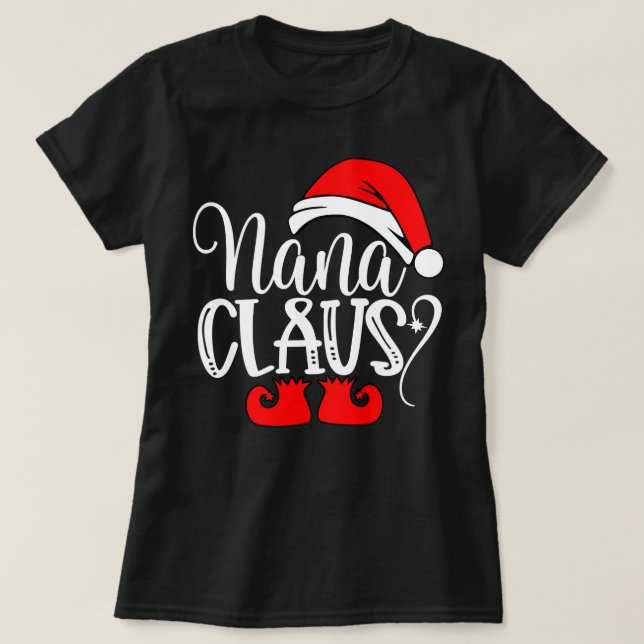 Weihnachtsgeschenke Funny Nanna Santa Nana Clau T-Shirt (Design vorne)