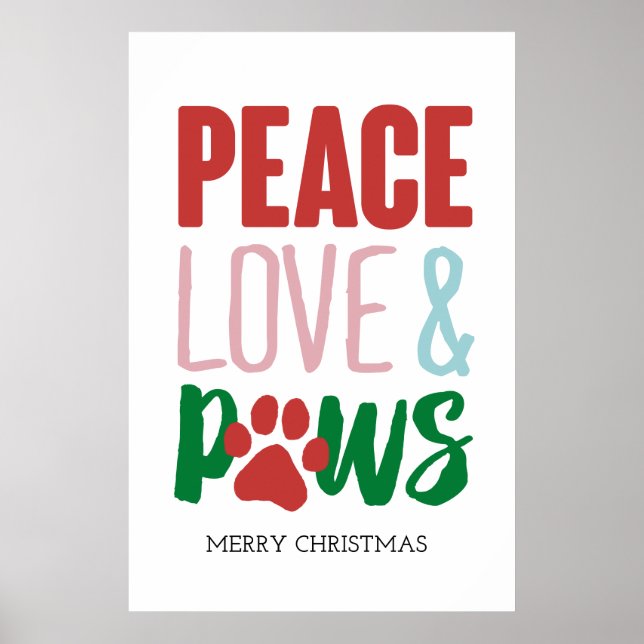 Weihnachtshund Puns Santa Dogs Peace Liebe und Paw Poster (Vorne)