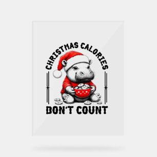 Weihnachtskalorien zählen nicht Funny Moo Deng Coo Acrylschild
