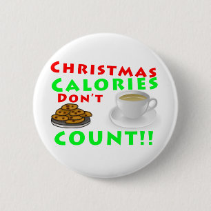 Weihnachtskalorien zählen nicht Humor Lustig Button