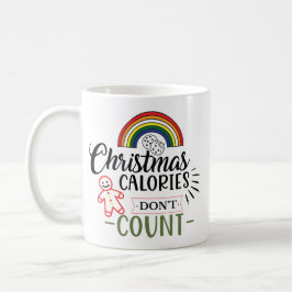 Weihnachtskalorien zählen nicht kaffeetasse