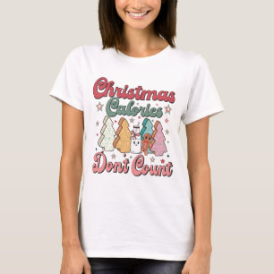 Weihnachtskalorien zählen nicht, Ladies Festive T-Shirt