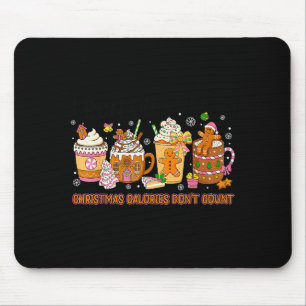 Weihnachtskalorien zählen nicht Lustiger Weihnacht Mousepad