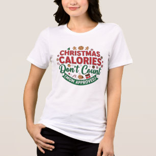 Weihnachtskalorien zählen nicht Mama-Shirt Tri-Blend Shirt