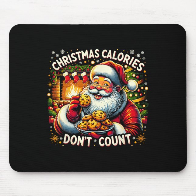 Weihnachtskalorien zählen nicht - Santa Cookie T-S Mousepad (Vorne)