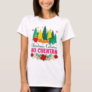 Weihnachtskalorien zählen nicht T-Shirt