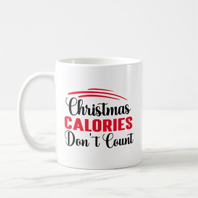 Weihnachtskalorien zählen nicht zu einem Zitat aus Kaffeetasse (Links)