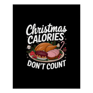 Weihnachtskalorien zählen nicht zum Design digital Poster