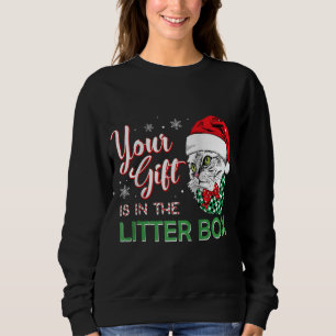 Weihnachtskatzenjause T-Shirt Ihr Geschenk ist in Sweatshirt