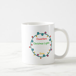 Weihnachtskollegen sind wie Weihnachtslichter Lust Kaffeetasse