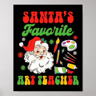 Weihnachtskunstlehrer Malen von Santa's Lieblings- Poster