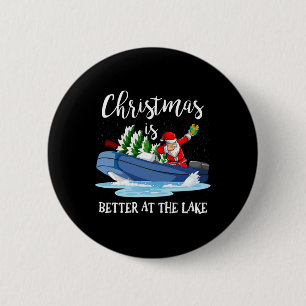 Weihnachtsleben ist besser am See Boot Liebhaber B Button