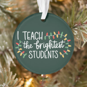 Weihnachtslehrer Ich unterrichte die brillantesten Ornament