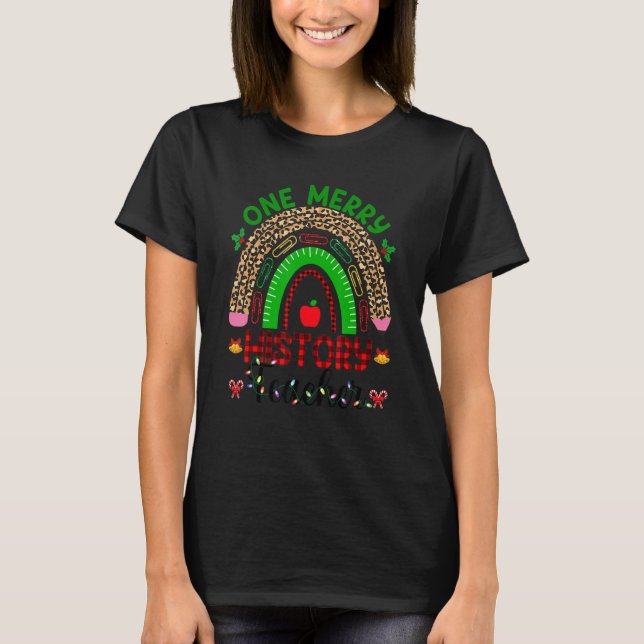 Weihnachtslehrer Leopard Rainbow One Merry History T-Shirt (Vorderseite)