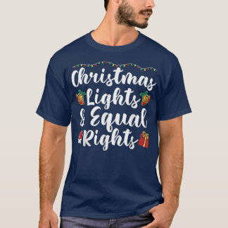 Weihnachtslichter und gleiche Rechte T-Shirt
