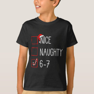 Weihnachtsliste Nett Unartig 6 7 Lustig Sechs Sieb T-Shirt