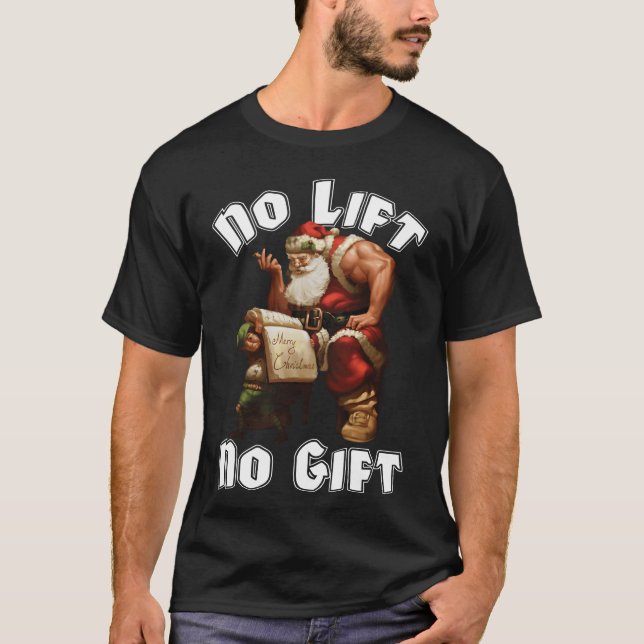 Weihnachtsmann kein Lift kein Geschenk T-Shirt (Vorderseite)