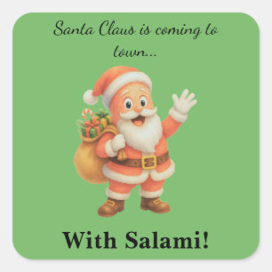 Weihnachtsmann kommt in die Stadt.. Mit Salami! Quadratischer Aufkleber