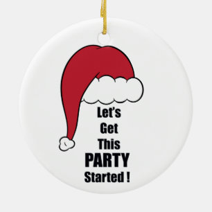 Weihnachtsmann, lasst uns dieses PARTY beginnen! Keramik Ornament