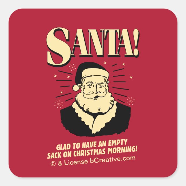 Weihnachtsmann: leerer Sack am Weihnachtsmorgen Quadratischer Aufkleber (Vorderseite)