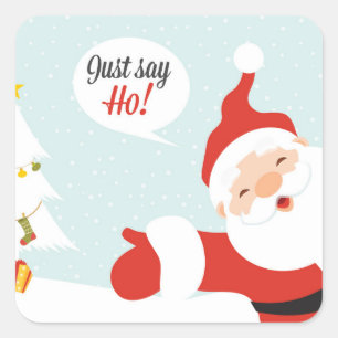 Weihnachtsmann - sagen Sie einfach gehen Quadratischer Aufkleber
