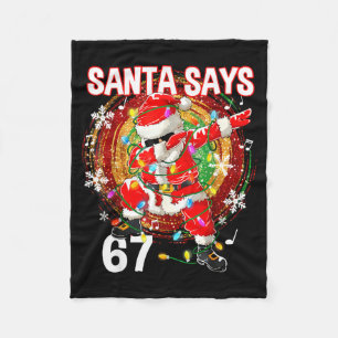 Weihnachtsmann sagt 67 Sechs Sieben Meme Lustig Fr Fleecedecke