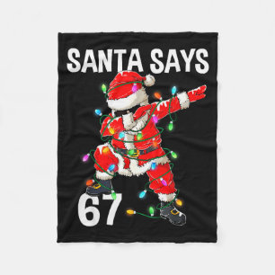 Weihnachtsmann sagt 67 Sechs Sieben Meme Lustig Fr Fleecedecke