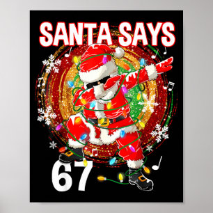 Weihnachtsmann sagt 67 Sechs Sieben Meme Lustig Fr Poster