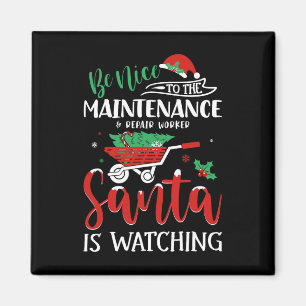 Weihnachtsreparaturarbeiter Santa Be Nice Magnet