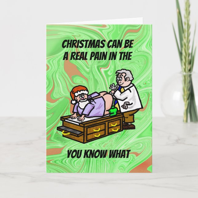 Weihnachtsschmerzen im Hintern Heilige Weihnachtsk Feiertagskarte (Vorderseite)