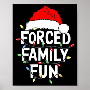 Weihnachtsshirt für erzwungene Familienfreizeit  Poster