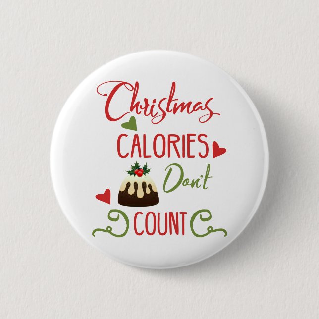 Weihnachtsskalorien zählen nicht zu den lustigen U Button (Vorderseite)