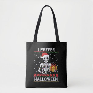 Weihnachtsskelett Ich bevorzuge Halloween Hässlich Tasche