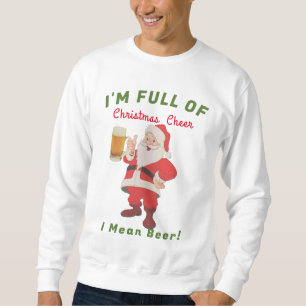 Weihnachtsstimmung-Bier-Sweatshirt Lustiges Gesche Sweatshirt