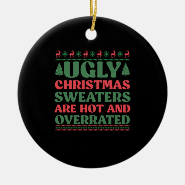 Weihnachtssüßer sind heiß und überbewertet keramik ornament (Vorne)