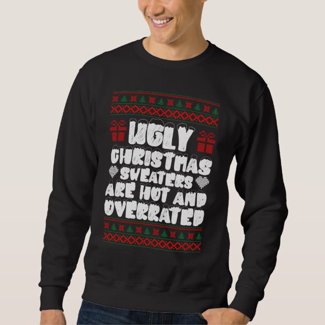 Weihnachtssüßer sind heiß und überbewertet sweatshirt (Vorderseite)