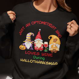 Weihnachtswein aus Optometristen Hallothanksmas Sweatshirt