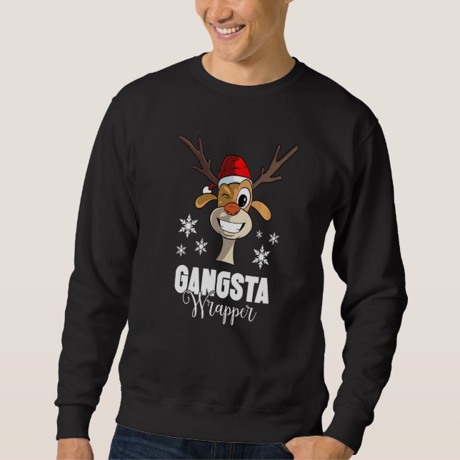 Weihnachtszitat Gangsta Wrapper  Hirsch Sweatshirt (Vorderseite)