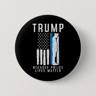 Weil die Polizei Pro Trump lebt dünne blaue Linie Button