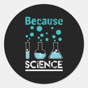 weil die Wissenschaft die Design-Biologie, Chemie Runder Aufkleber