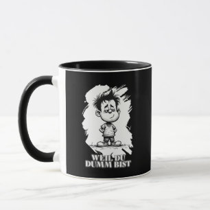 Weil du dumm bist – Ironisches Statement-Motiv Tasse